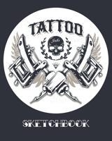 Tattoo Sketchbook: 8"x10" Tattoo Planner and Sketchbook For Tattoo Artist: With Areas For Tattoo Plan Details and Full Tattoo Drawings 1675562121 Book Cover
