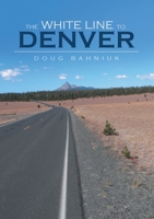 The White Line to Denver 1483475018 Book Cover