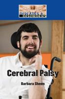 Diseases and Disorders - Cerebral Palsy (Diseases and Disorders) 1590180380 Book Cover
