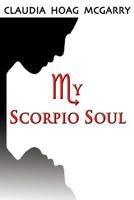My Scorpio Soul 1508450552 Book Cover
