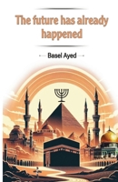 The future has already happened 1069083909 Book Cover