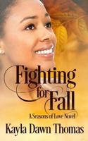 Fighting for Fall 1977911897 Book Cover