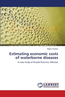 Estimating economic costs of waterborne diseases 3659001015 Book Cover
