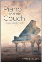 The Piano and the Couch: Music and Psyche 0999117408 Book Cover