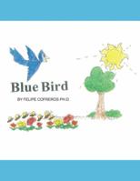 Blue Bird 1490792074 Book Cover