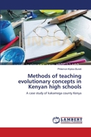 Methods of teaching evolutionary concepts in Kenyan high schools 3659179329 Book Cover