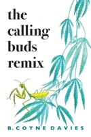 The Calling Buds Remix 1771804866 Book Cover