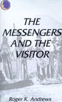 The Messengers and the Visitor 1587213028 Book Cover