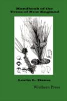 Handbook of the Trees of New England, With Ranges Throughout the United States and Canada 0486228665 Book Cover