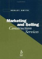 Marketing and Selling Construction Services 0632049871 Book Cover