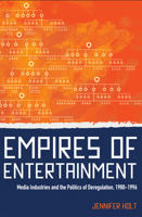 Empires of Entertainment 081355053X Book Cover