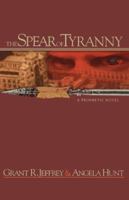 The Spear of Tyranny 0849942381 Book Cover