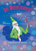 Der Wetterzauberer: Band 1 3746078075 Book Cover