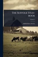 The Suffolk Stud-book 1024936740 Book Cover