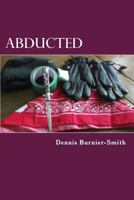 Abducted 1985827298 Book Cover