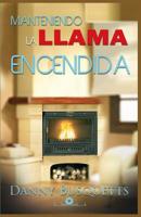 Manteniendo la llama encendida 1499202032 Book Cover