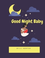 Good Night Baby B09FC3RXBM Book Cover