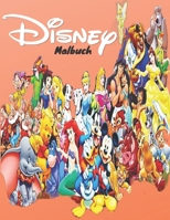 Disney Malbuch: Das neueste hochwertige Bilder von DISNEY für Erwachsene und Kinder (German Edition) B08K4K2JRY Book Cover