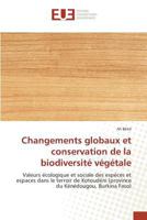 Changements Globaux Et Conservation de la Biodiversité Végétale 3841675581 Book Cover
