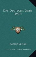 Das Deutsche Dorf (1907) 1147990573 Book Cover