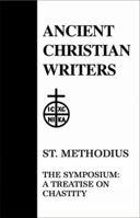 27. St. Methodius: The Symposium: A Treatise on Chastity 0809101432 Book Cover