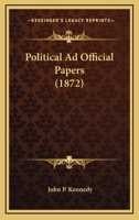 Political Ad Official Papers 1163955957 Book Cover