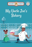 My Uncle Joe's Bakery 1647649250 Book Cover