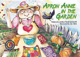 Apron Annie in the Garden (Science Series) 1574713124 Book Cover