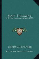 Mary Trelawny 1120324572 Book Cover