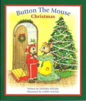 Button the Mouse Christmas: Button the Mouse and his backyard adventures. 0982778597 Book Cover