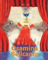 Osamina Bellcanto: A Very Famous Opera Singer 0998635901 Book Cover