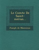 Le Comte de Saint-M�ran... 1249948428 Book Cover