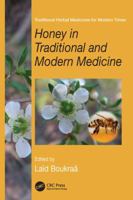 Honey in Traditional and Modern Medicine 1138199273 Book Cover