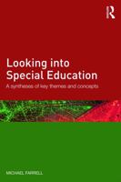 Looking Into Special Education: A Synthesis of Key Themes and Concepts 0415717302 Book Cover