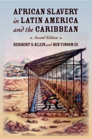 African Slavery in Latin America and the Caribbean 019503838X Book Cover