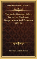 The Joule-Thomson Effect for Air at Moderate Temperatures and Pressures 112089249X Book Cover