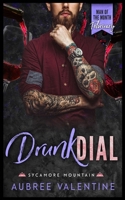 Drunk Dial: A Man of the Month Club Novella: a small-town brother's best friend romance B0BHN5B81M Book Cover