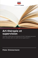 Art-thérapie et supervision (French Edition) 6630380789 Book Cover