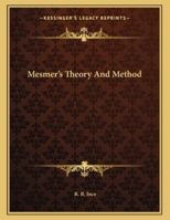 Mesmer's Theory And Method 116303231X Book Cover