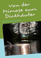 Von der Mimose zum Dickhäuter: Zusammenbruch und Neuanfang 3837002314 Book Cover