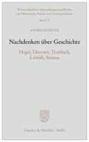 Nachdenken über Geschichte: Hegel, Droysen, Troeltsch, Löwith, Strauss 3428139992 Book Cover
