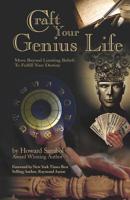 Craft Your Genius Life: Move Beyond Your Limiting Beliefs to Fulfill Your Destiny 1797568620 Book Cover