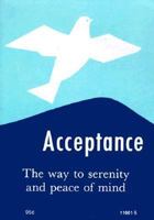 Acceptance: The Way to Serenity and Peace of Mind 087029072X Book Cover