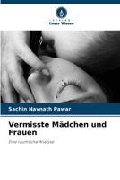 Vermisste Mädchen und Frauen (German Edition) 6207086740 Book Cover