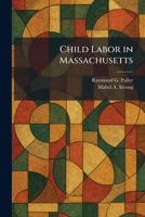 Child Labor in Massachusetts 1025549422 Book Cover