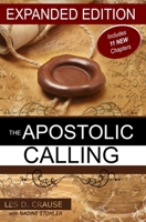 The Apostolic Calling Expanded: Identifying Your Apostolic Call (Apostolic Calling Series Book 1) 1530942934 Book Cover