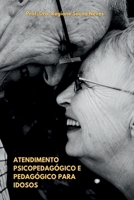 Atendimento Psicopedag gico E Pedag gico Para Idosos (Portuguese Edition) 6553925100 Book Cover