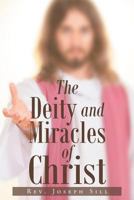 The Deity and Miracles of Christ 1640799915 Book Cover