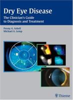 Dry Eye Disease: The Clinician's Guide to Diagnosis and Treatment 1588904121 Book Cover