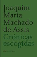 Crônicas Escolhidas 8496867196 Book Cover